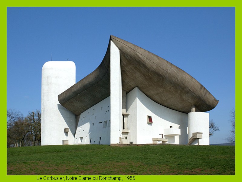 Le Corbusier, Notre Dame du Ronchamp, 1956